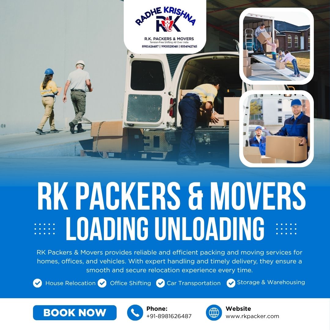 RK Packers & Movers LOADING UNLOADING