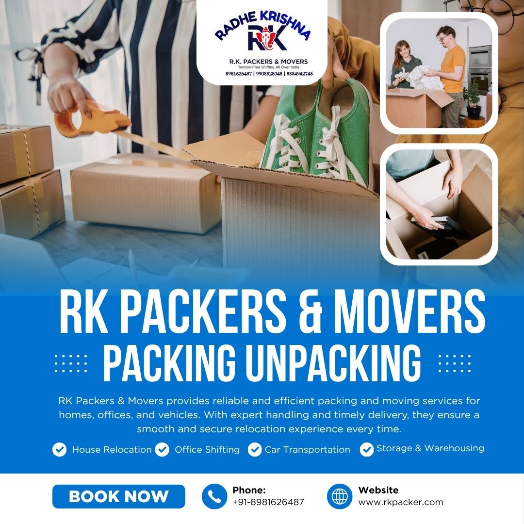 RK Packers & Movers Packing Unpacking